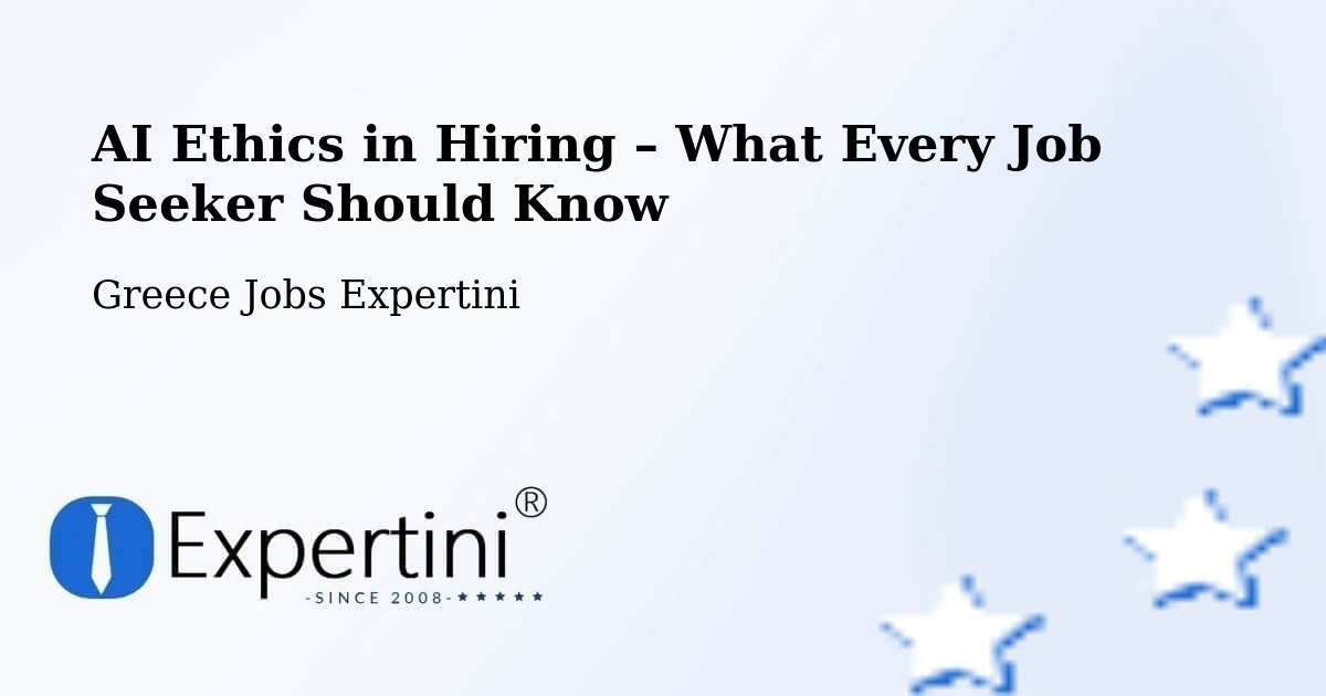 AI Ethics in Recruitment & Hiring – Gáïos - Gáïos, Greece Jobs Expertini