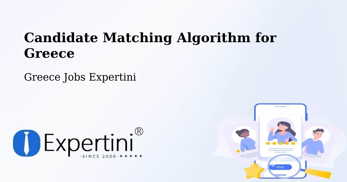 Candidate Matching Algorithm Overview – Gáïos - Greece Jobs Expertini