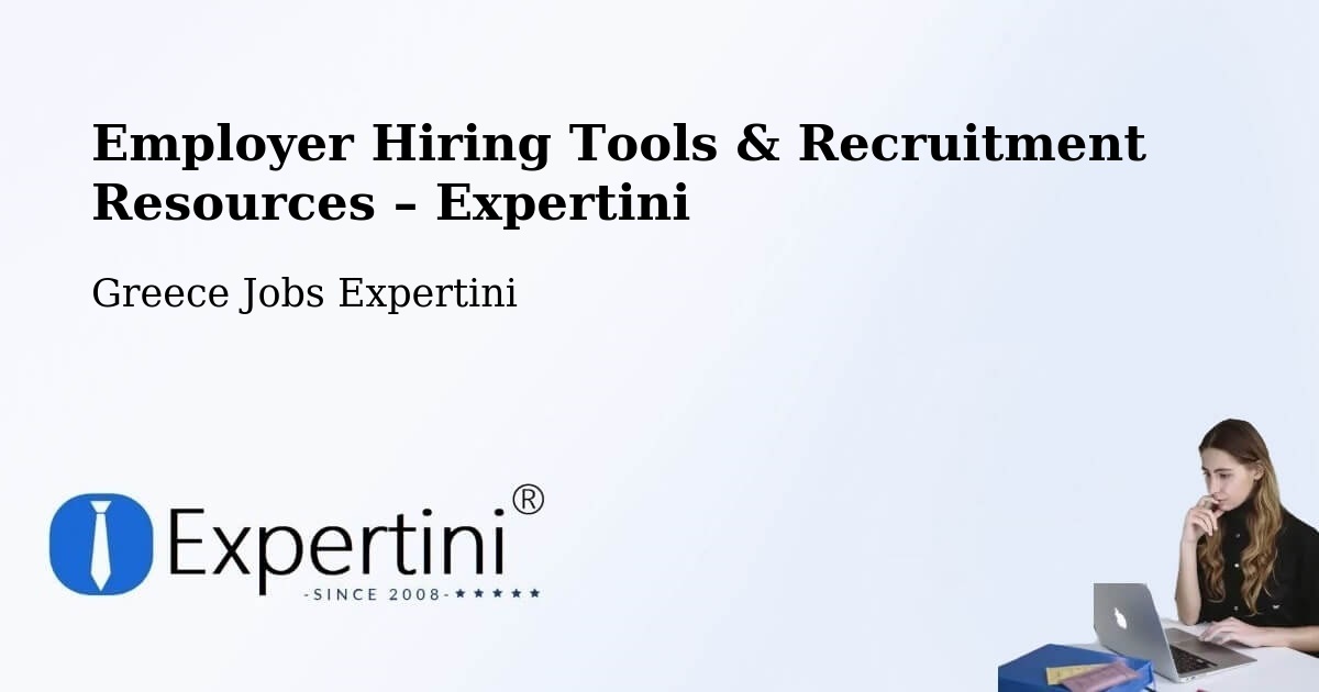 Employer Hiring Tools & Recruitment Resources – Gáïos - Gáïos, Greece Jobs Expertini