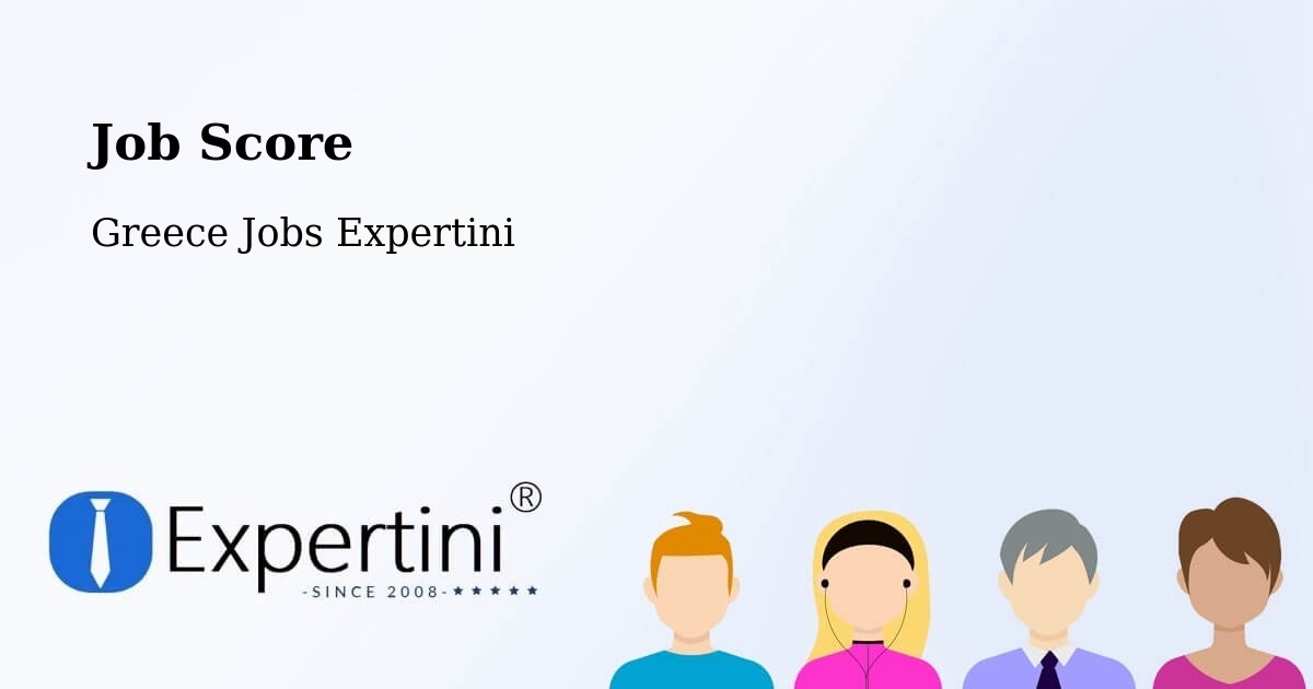 Job Score & Job Description Score Tool – Gáïos - Greece Jobs Expertini